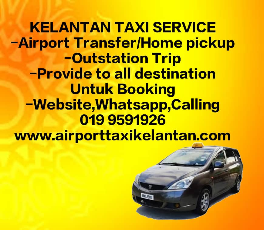 Teksi Airport Kota Bharu/ Teksi Kota Bharu/ Taxi Kelantan/ Taxi Airport Kota Bharu/ Taxi Kelantan/ Teksi Kelantan